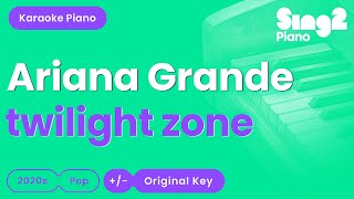 Download lagu Ariana Grande - twilight zone (Piano Karaoke) mp3