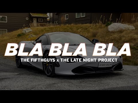The FifthGuys & The Late Night Project - BLA BLA BLA