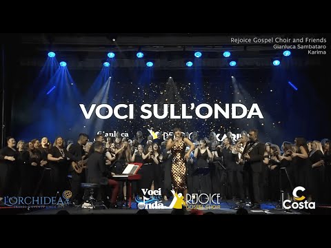 Voci sull'Onda Mass Choir | Rejoice Gospel Choir & Friends - Gianluca Sambataro e Karima