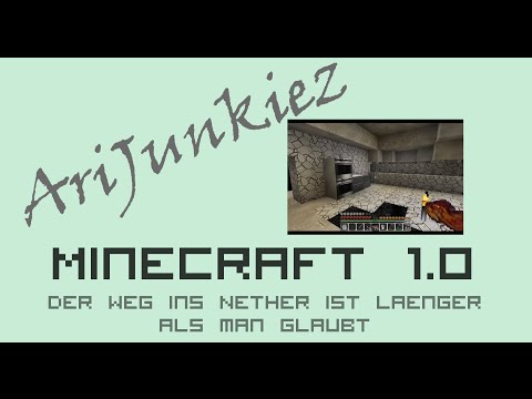 AriJunkiez - Der Weg ins Nether ist länger als man glaubt #001