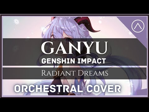 「Ganyu:Radiant Dreams」| ("EPIC ORCHESTRAL Re-make") | Genshin Impact