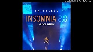 Faithless - Insomnia 2.0 (Avicii Extended Remix)