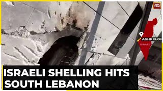 Israel-Hamas War: Israeli Shelling Hits South Leba