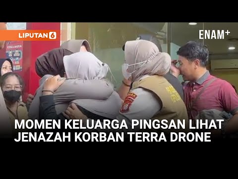 Momen Sedih, Keluarga Pingsan Usai Lihat Jenazah Korban Kebakaran Gedung Terra Drone! | Liputan6