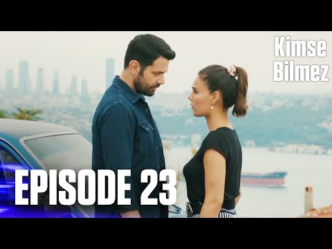 Kimse Bilmez | Nobody Knows - Episode 23 (Love and Secrets)