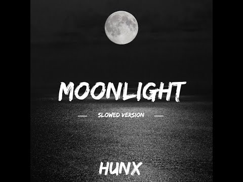 Hunx - Moonlight (Official Video)