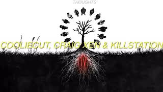 Cooliecut, Craing Xen &amp; Killstation- “Nothing” Sub Español)