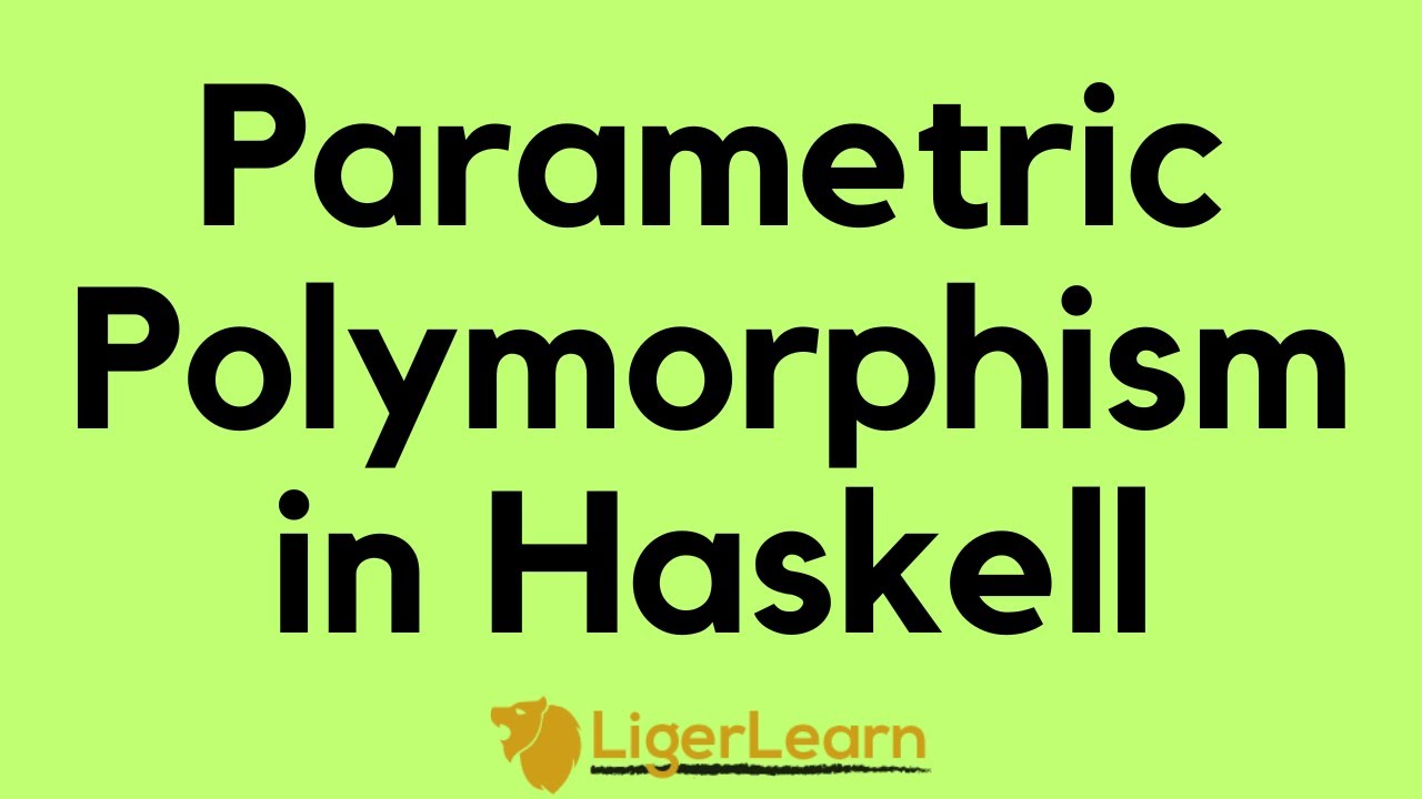 Parametric Polymorphism in Haskell