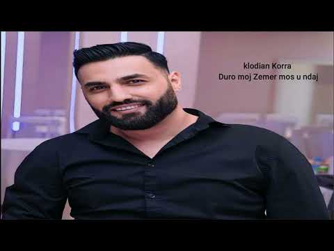Klodian Korra - Duro Moj Zemer Mos u Ndaj