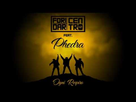 Fori Dar Centro - Ogni Respiro Feat. Phedra