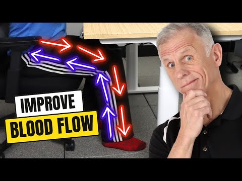 Dramatically Improve Leg Blood Flow Sitting, Guaranteed To Work!