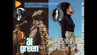 Al Green y Corinne Bailey Rae - Take Your Time