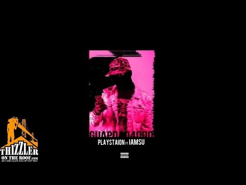 Guap Dad 4000 ft. Iamsu! - Playstation [Prod. YB Keem] [Thizzler.com]