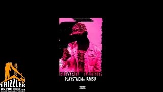 Guap Dad 4000 ft. Iamsu! - Playstation [Prod. YB Keem] [Thizzler.com]