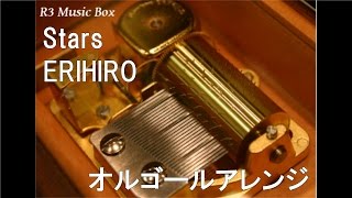 Stars/ERIHIRO【オルゴール】 (TBS系ドラマ「ホテルコンシェルジュ」エンディングテーマ)