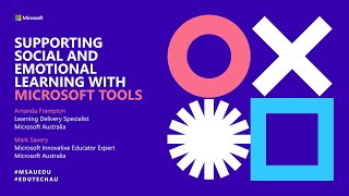 Supporting social and emotional learning with Microsoft tools - with A