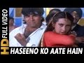 Haseeno Ko Aate Hain Kya Kya Bahane | Udit Narayan, Alka Yagnik | Lahoo Ke Do Rang Songs | Akshay