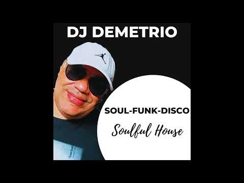 Soulful House 16 08 24 by Dj Demetrio Fonseca