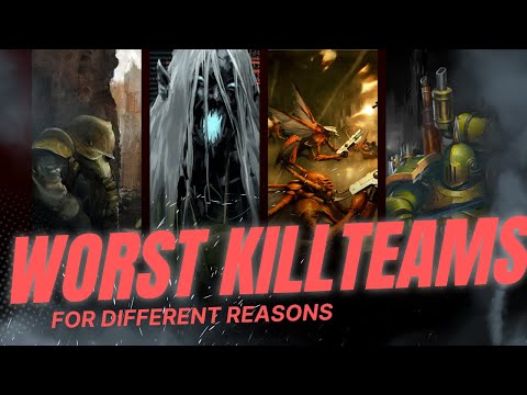 What are the Worst Killteams?