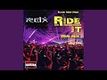 Ride It - Edm Mix