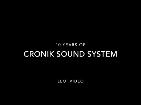 CRONIK SOUND SYSTEM - 10 YEARS OF RAVE
