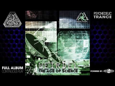 WeirDel - The Age of Science (digiLP909/Geomagnetic Records/Psytrance)::Full Album