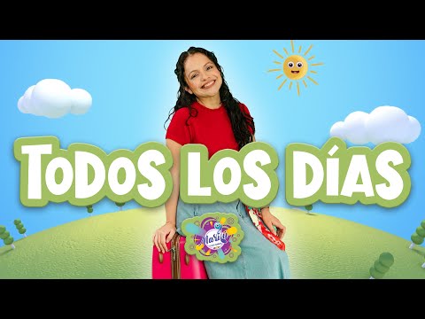 Todos Los Días 🌞🙌 I Canciones Para Niños 🎶I Música Alegre 🤗💖