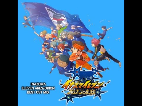 Inazuma Eleven Ares/Orion BEST OST MIX