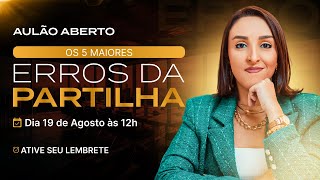 Live 1 | Os 5 maiores erros da Partilha