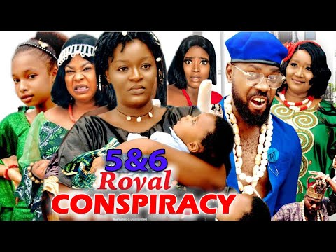 ROYAL CONSPIRACY COMPLETE SEASON 5&6 (Trending New Movie) - CHACHA EKE 2022 LATEST NOLLYWOOD MOVIE