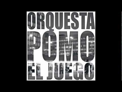 El Juego - Orquesta POMO