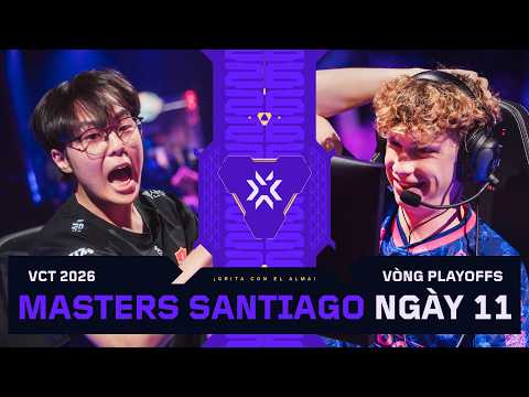 [VN] PRX vs. G2 — VALORANT Masters Santiago — Vòng Playoffs — Ngày 11