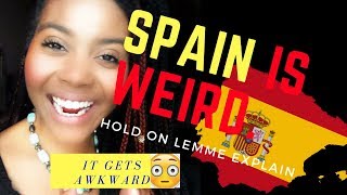 5 REALLY WEIRD THINGS ABOUT SPAIN! YOU WON'T BELIEVE NUMBER 2 | Chanelle Adams