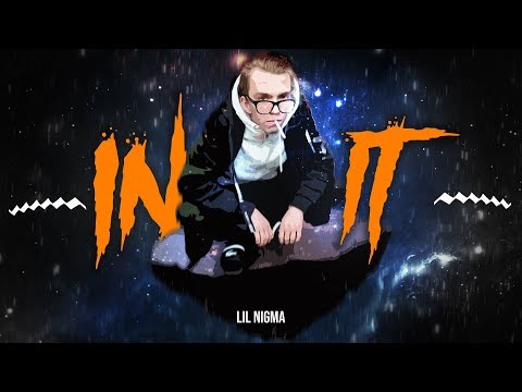 Lil Nigma - In it