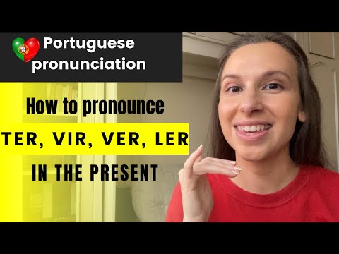 How to pronounce verbs: TER; VER; VIR; LER in European Portuguese
