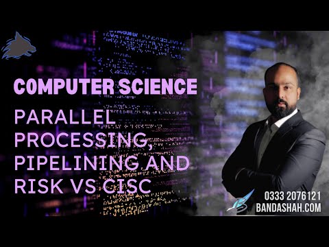 A2 Computer Science Parallel Processing, Pipelining and RISK vs CISC