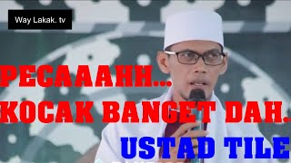 Download lagu PEECAAHH.... LUCU BANGET DAH... | CERAMAH USTAD TILE mp3