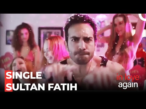 Single Bad Boy Fatih - In Love Again Special Scenes