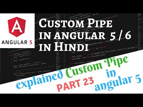 Angular 5 6 Tutorial in Hindi Part 23 Create Custom Pipes in Angular 5 in Hindi Step by Step
