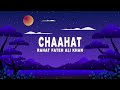 Jeet Gannguli Rahat Fateh Ali Khan Chaahat Lyrics