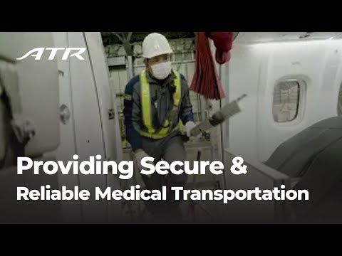 ATR Aircraft: Providing Secure & Reliable Medical Transportation