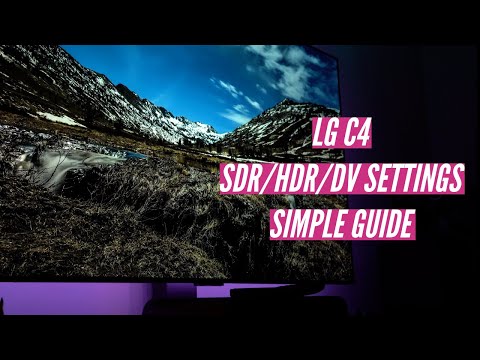 LG C4/C5 PICTURE SETTINGS - IT DOESN'T HAVE TO BE COMPLICATED (SDR/HDR/DV)