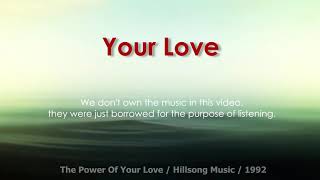 The Power Of Your Love HILLSONG ALBUM