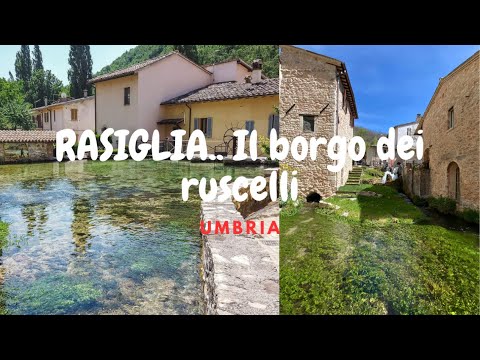 RASIGLIA(PG) - IL BORGO DEI RUSCELLI  Umbria