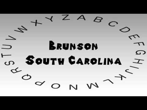 How to Say or Pronounce USA Cities — Brunson, South Carolina