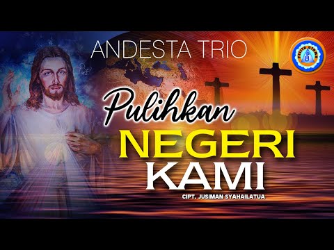 Andesta Trio - PULIHKAN NEGERI KAMI (Official Music Video)
