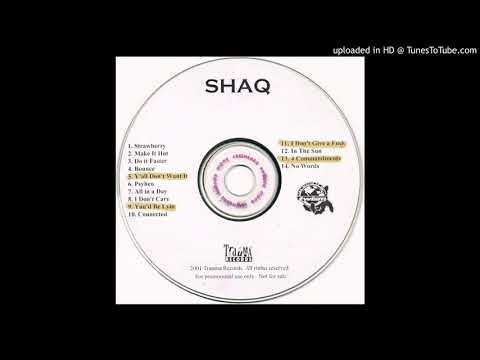 Shaquille O'Neal - You'd Be Lyin' (feat. Peter Gunz)