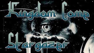 Kingdom Come - Stargazer.