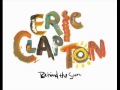 Eric Clapton-09-Never Male You Cry-BEHIND THE ...