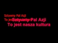 Sztywny Pal Azji- To jest nasza kultura 